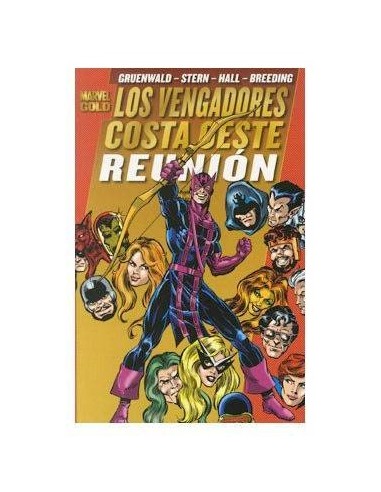 LOS VENGADORES. COSTA OESTE: REUNION (MARVEL GOLD)