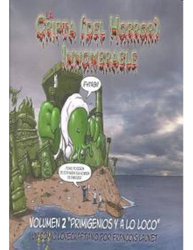 CRIPTA DEL HORROR INNOMBRABLE VOL,2 PRIMIGENIOS Y A LO LOCO