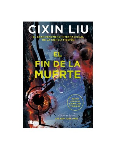 CIXIN LIU. EL FIN DE LA MUERTE