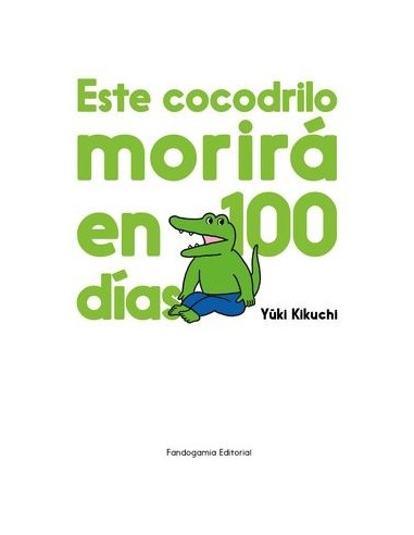 ESTE COCODRILO MORIRA EN 100 DIAS