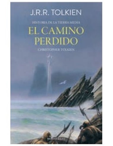 HISTORIAS DE LA TIERRA MEDIA 05. EL CAMINO PERDIDO Y OTROS RELATOS