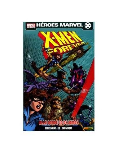 X-MEN: FOREVER 01. ALLA DONDE LO DEJAMOS