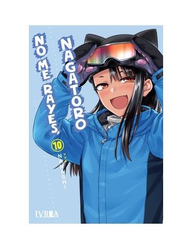 NO ME RAYES, NAGATORO 10