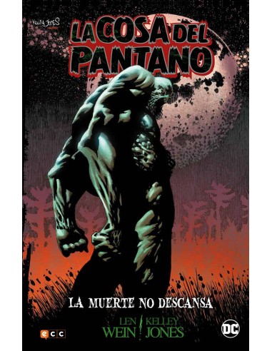 La Cosa del Pantano (de Len Wein y Kelley Jones): La muerte no descansa