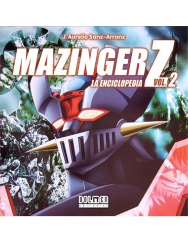 MAZINGER Z. LA ENCICLOPEDIA VOL. 2