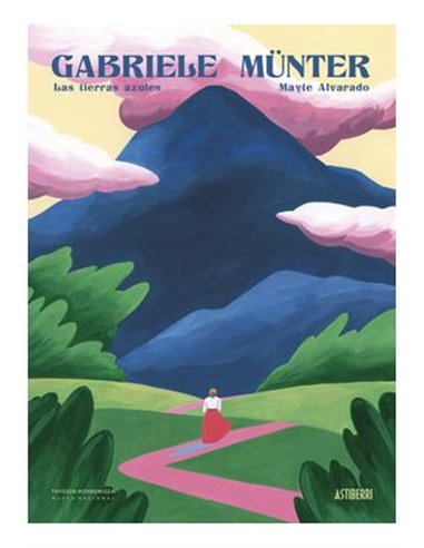 GABRIELE MUNTER. LAS TIERRAS AZULES