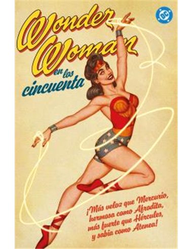 ARCHIVOS DC. WONDER WOMAN EN LOS AÑOS CINCUENTA