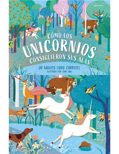 COMO LOS UNICORNIOS CONSIGUIERON SUS ALAS Un magico libro carrusel