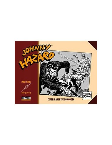 JOHNNY HAZARD 1970-1972. CUATRO ASES Y UN COMODIN
