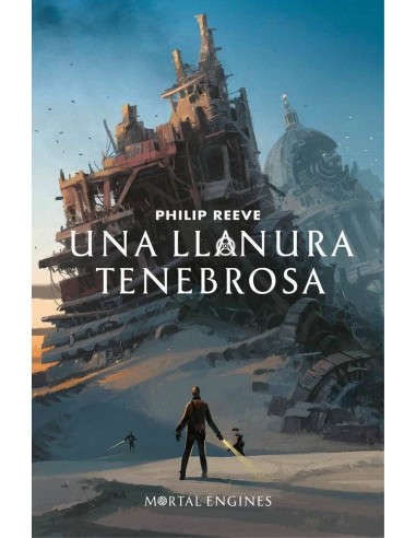 UNA LLANURA TENEBROSA (MAQUINAS MORTALES 04)