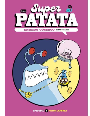 SUPERPATATA, ENREDO CÓSMICO 3