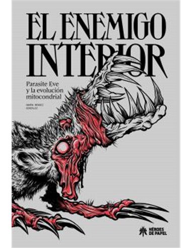 EL ENEMIGO INTERIOR. PARASITE EVE Y LA EVOLUCION MITOCONDRIAL