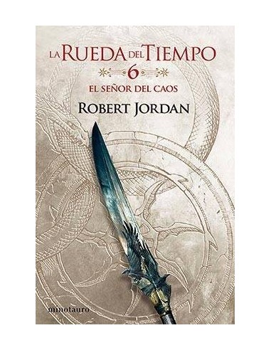 LA RUEDA DEL TIEMPO 06. EL SEÑOR DEL CAOS
