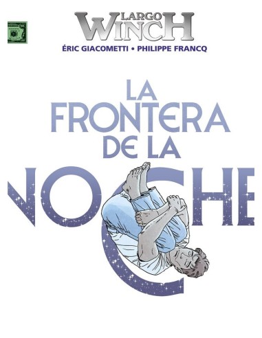 LARGO WINCH 23 LA FRONTERA DE LA NOCHE