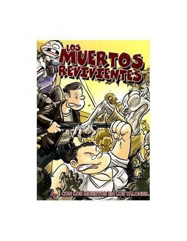 LOS MUERTOS REVIVIENTES 04. CON LOS MUERTOS EN LOS TALONES