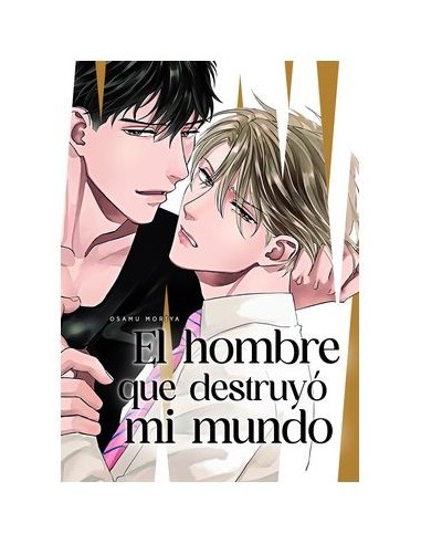 EL HOMBRE QUE DESTRUYO MI MUNDO
